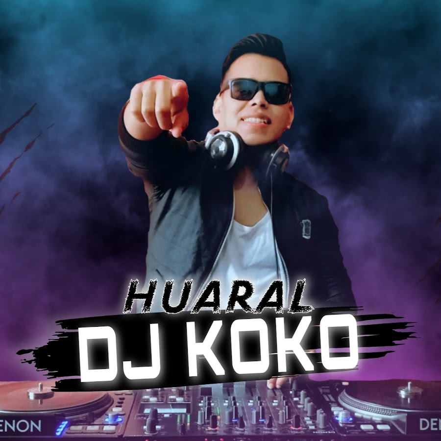DJ KOko - HUARAL Avatar del canal de YouTube