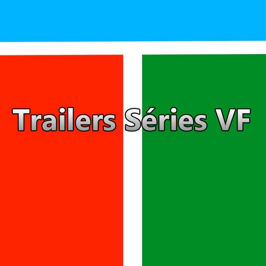 Trailers SÃ©ries VF YouTube-Kanal-Avatar