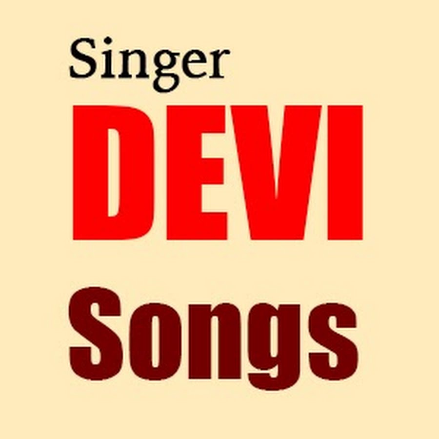 Singer DEVI Songs YouTube channel avatar