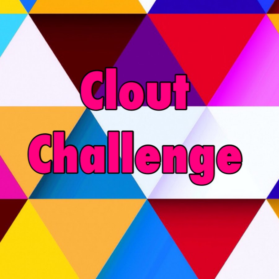 Clout Challenge