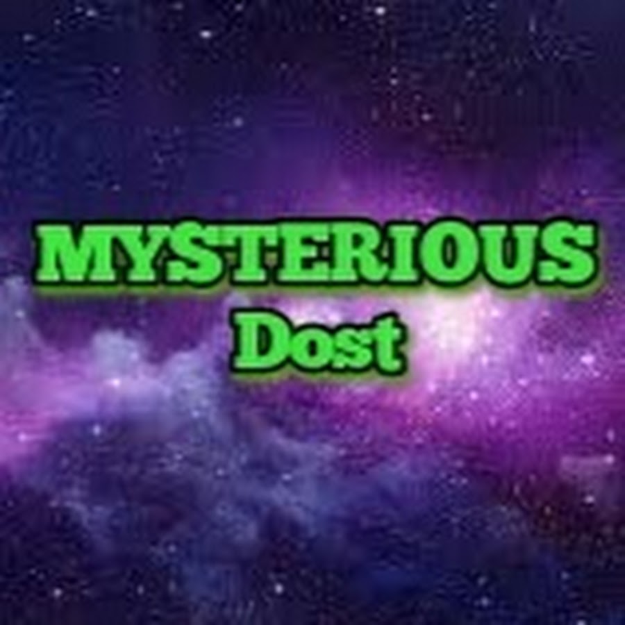 Mysterious Dost Avatar de chaîne YouTube
