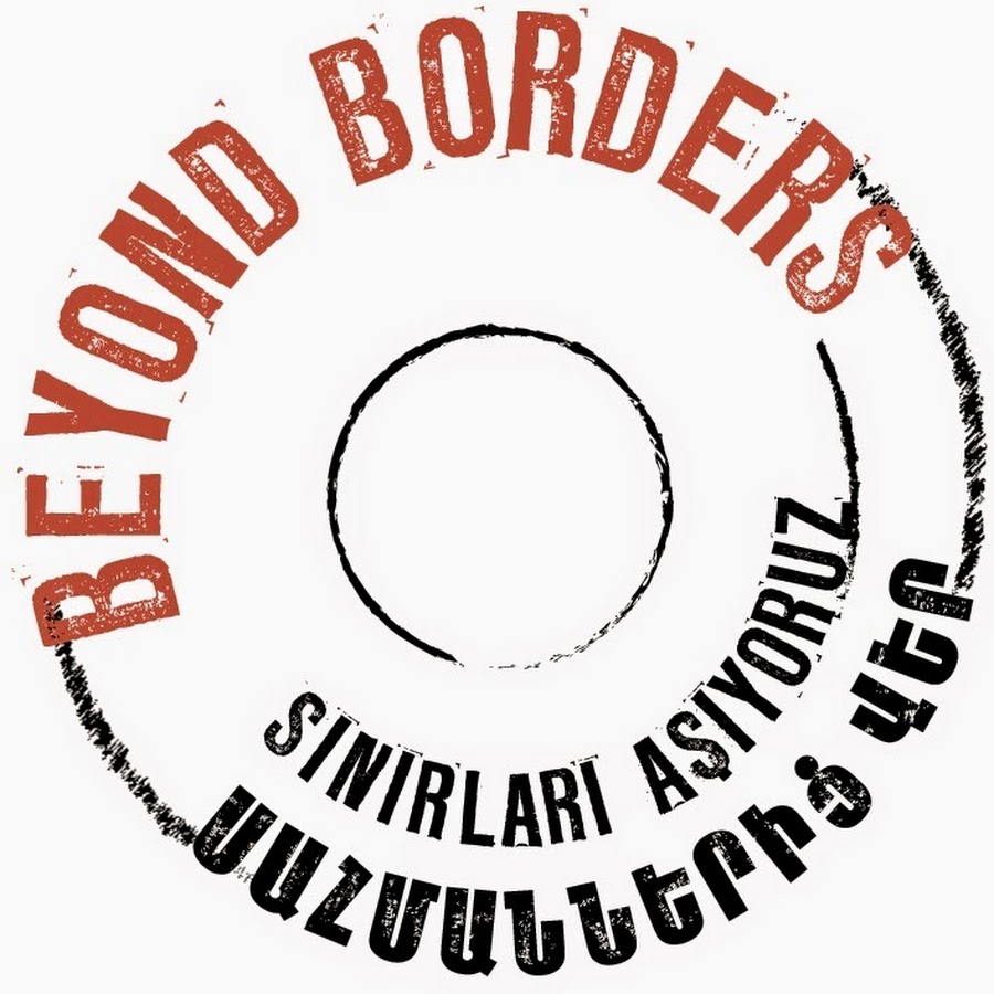 Beyond Borders Armenia-Turkey यूट्यूब चैनल अवतार
