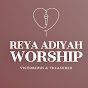 Reya Adiyah Worship YouTube Profile Photo