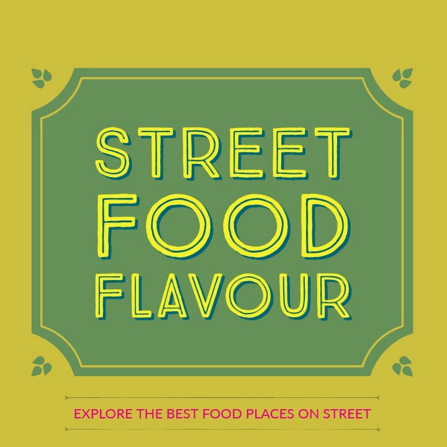 Street food flavour यूट्यूब चैनल अवतार