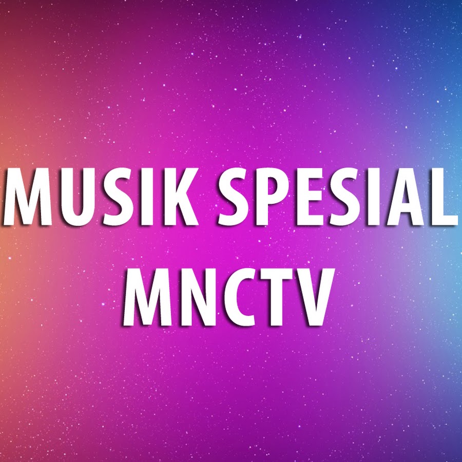 Musik Spesial MNCTV رمز قناة اليوتيوب
