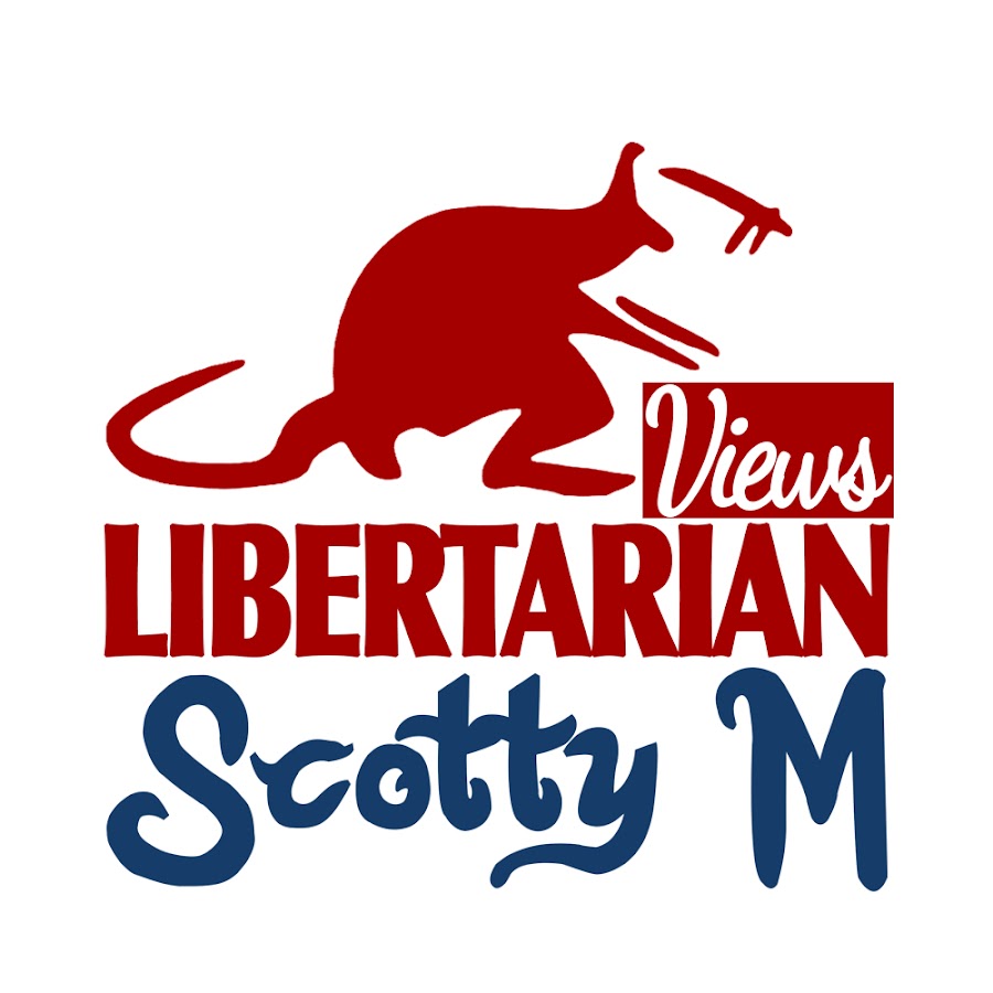 Libertarian Views Scotty M YouTube channel avatar