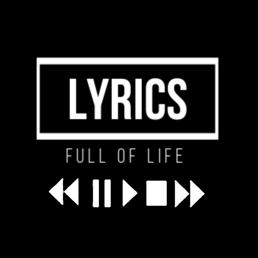 Lyrics full of life YouTube channel avatar