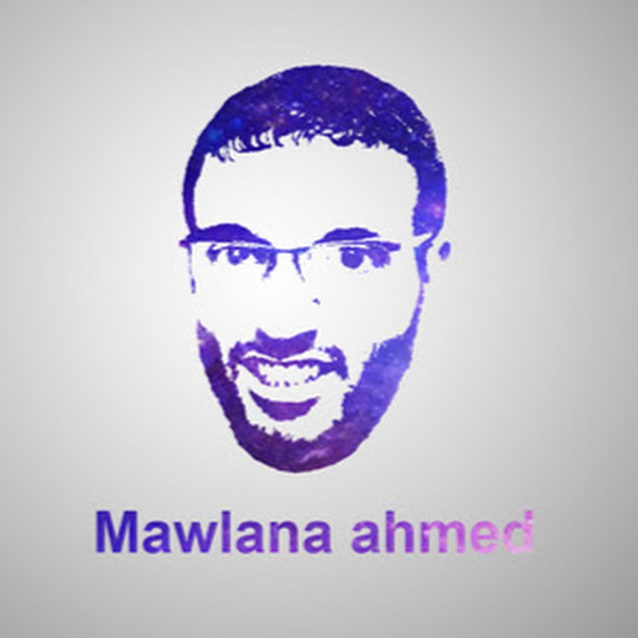 Mawlana Ahmed Avatar channel YouTube 