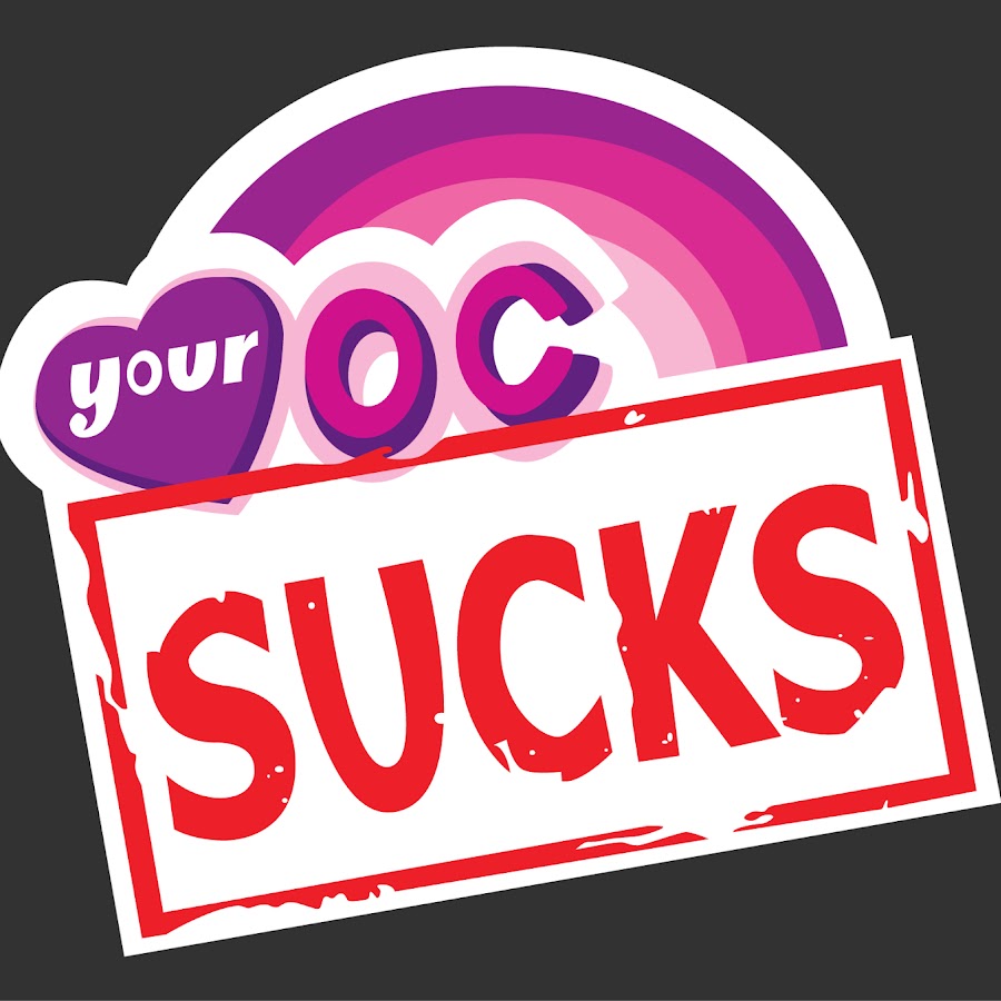Your OC Sucks YouTube 频道头像