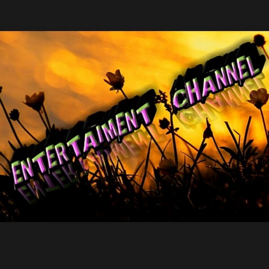 Entertainment Channel