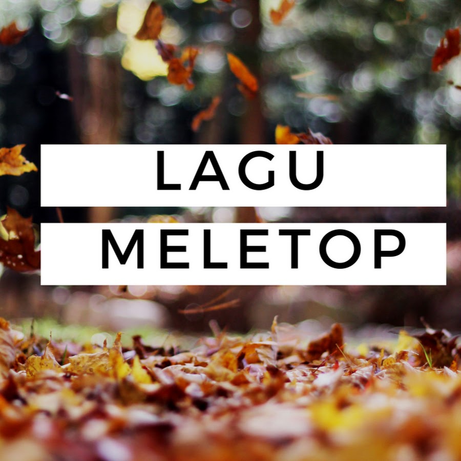 Lagu Meletop رمز قناة اليوتيوب