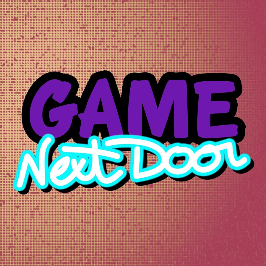 Game Next Door ইউটিউব চ্যানেল অ্যাভাটার