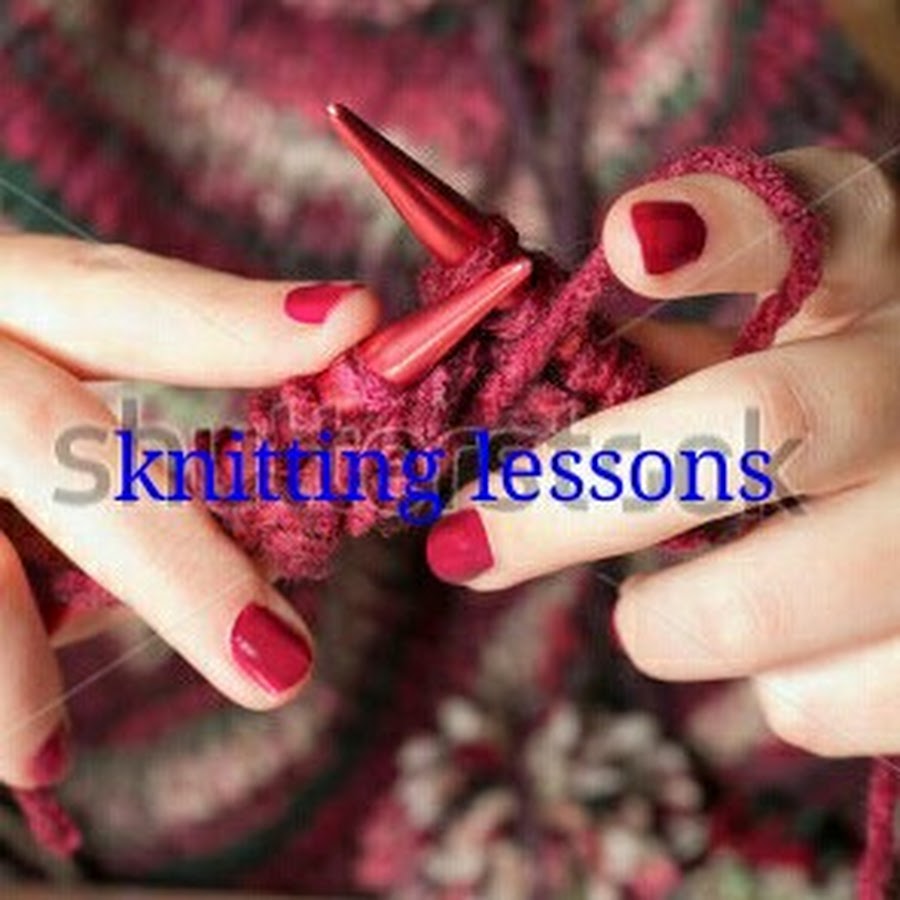 Knitting lessons رمز قناة اليوتيوب