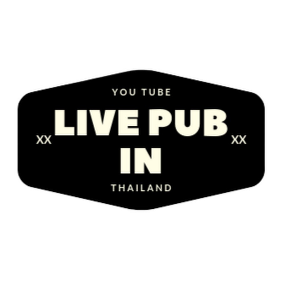 Live Pub in Thailand ইউটিউব চ্যানেল অ্যাভাটার