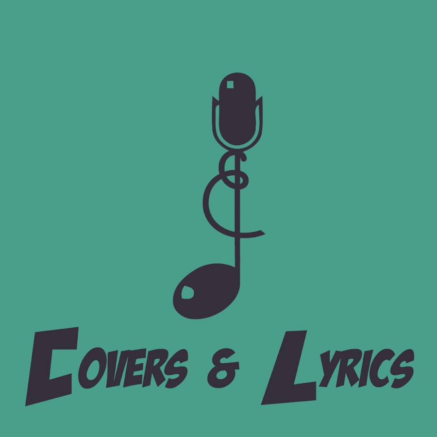 Covers & Lyrics YouTube kanalı avatarı