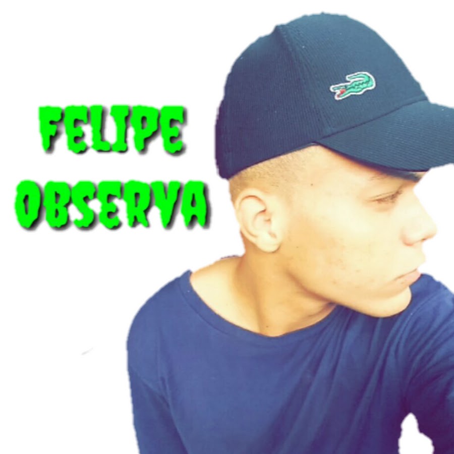 Felipe Observa رمز قناة اليوتيوب