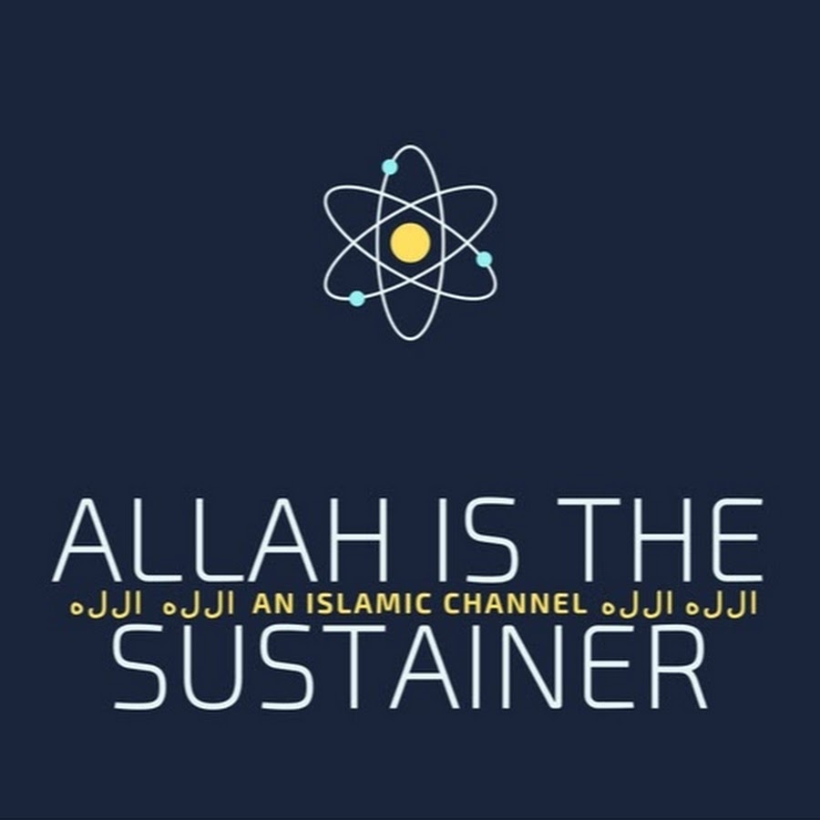 Allah Is The Sustainer Avatar de chaîne YouTube