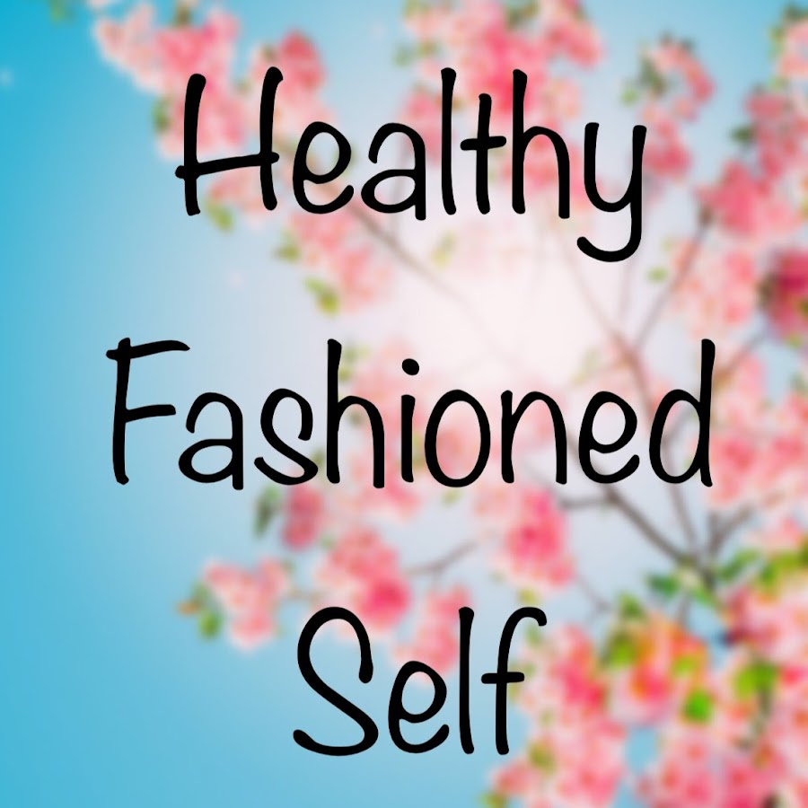 HealthyFashioned Self