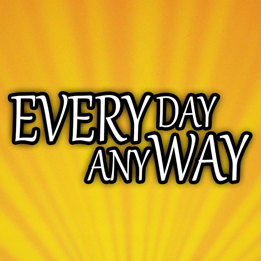 Everyday Anyway Avatar channel YouTube 