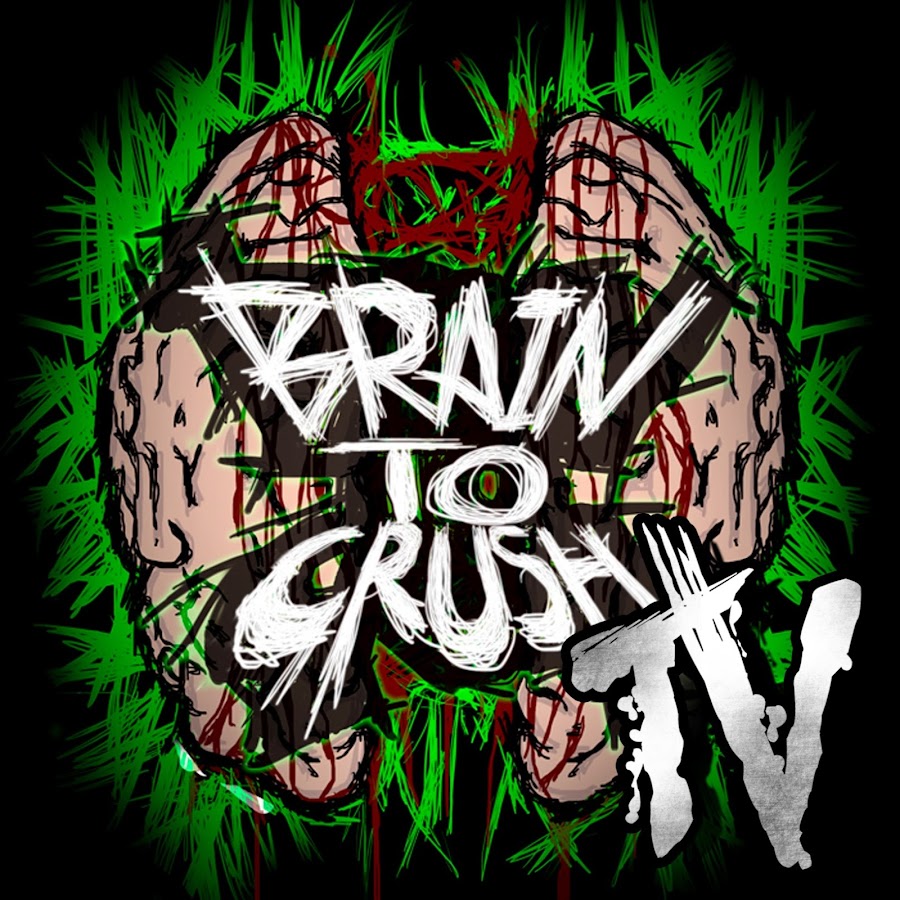BrainToCrushTV YouTube channel avatar