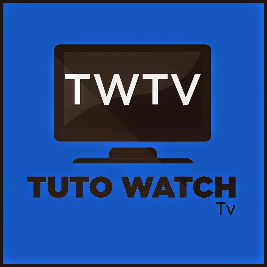 TUTO WATCH TV - Chaine