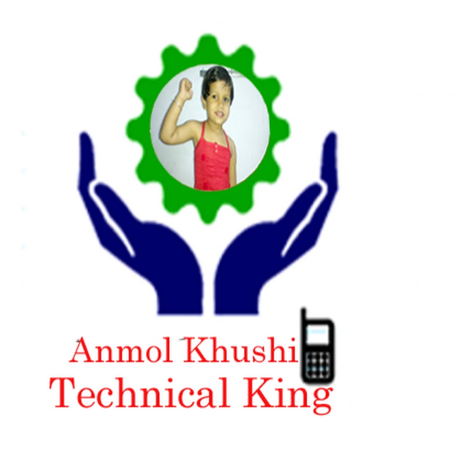 Anmol Khushi Technical King YouTube channel avatar