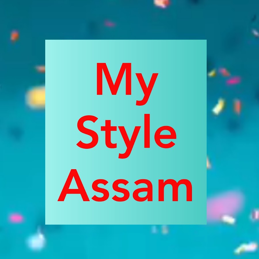 My style Assam Awatar kanału YouTube