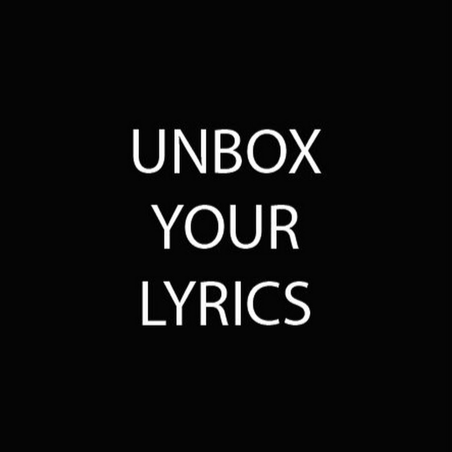 UnboxYourLyrics यूट्यूब चैनल अवतार