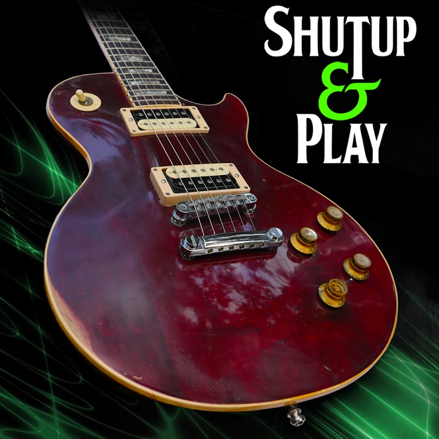 Shutup & Play - guitar