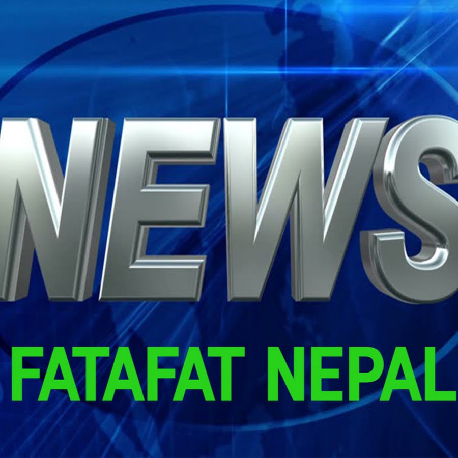 NEWS FATAFAT NEPAL यूट्यूब चैनल अवतार