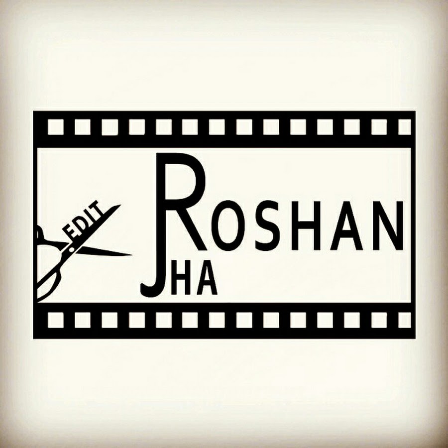 Roshan Jha Edits رمز قناة اليوتيوب