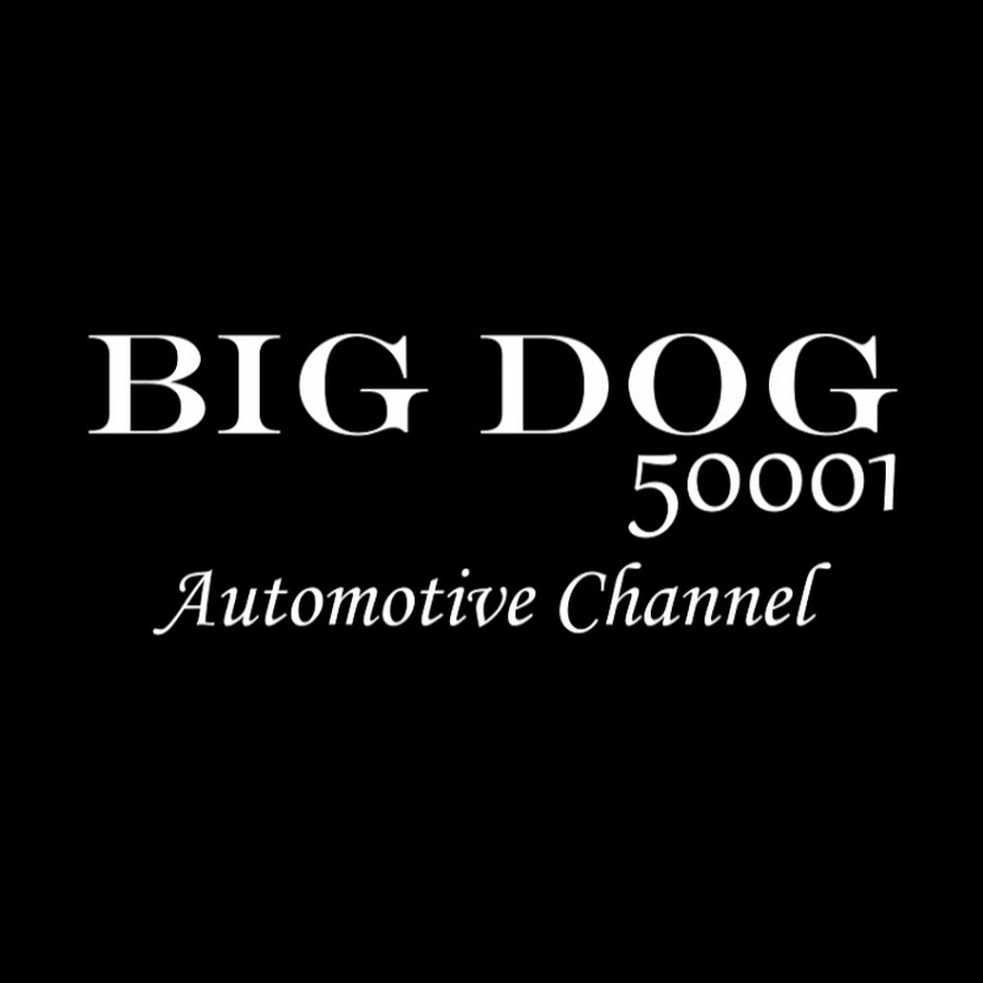 Big Dog50001 Automotive YouTube channel avatar