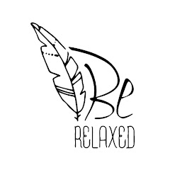 Be Relaxed!