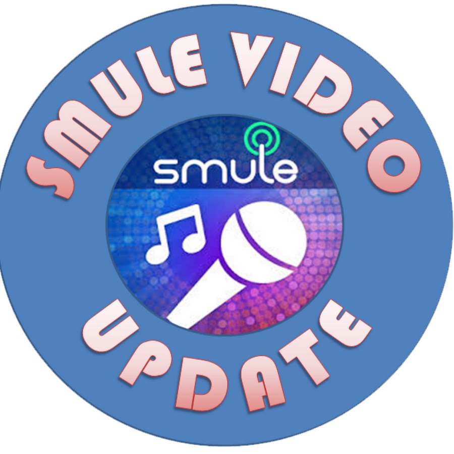 SMULE VIDEO Update Avatar de chaîne YouTube