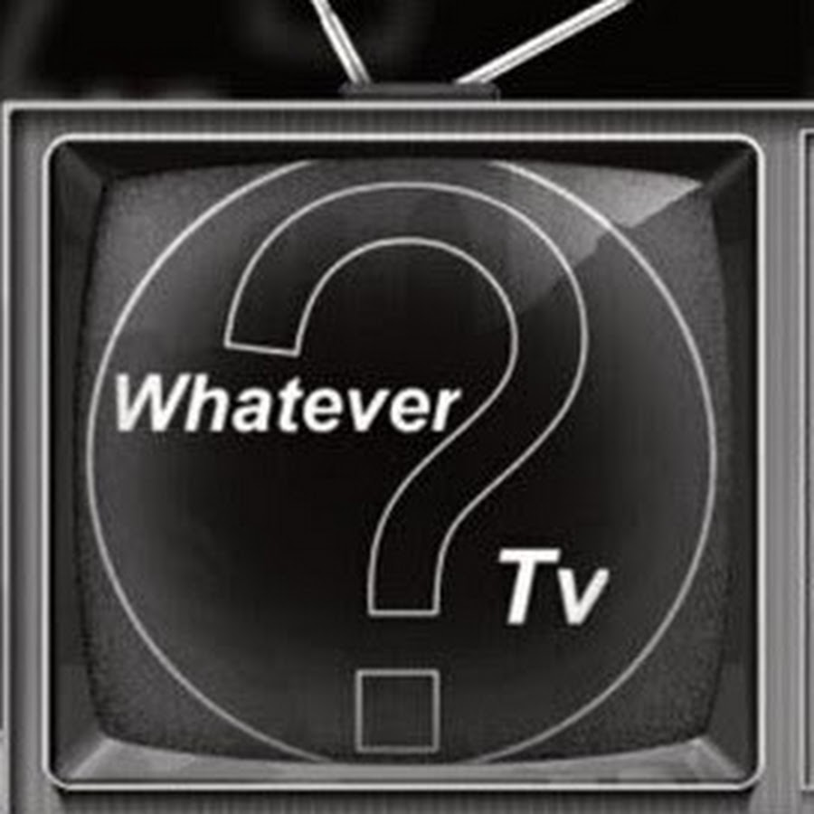 WhateverTv? YouTube channel avatar