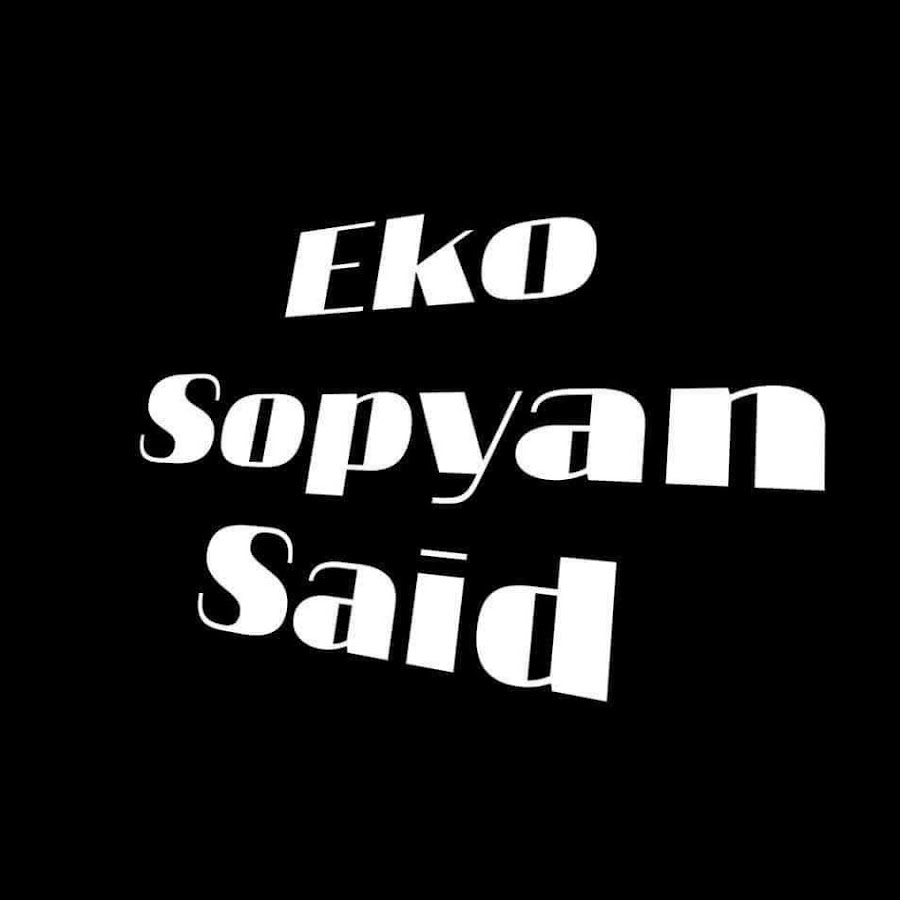Eko Sopyan Said यूट्यूब चैनल अवतार