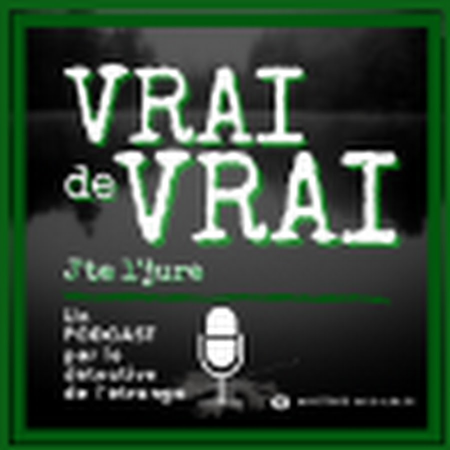Vrai De Vrai J Te L Jure Podcast Youtube