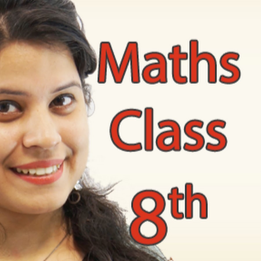 Mathematics Class 8 यूट्यूब चैनल अवतार