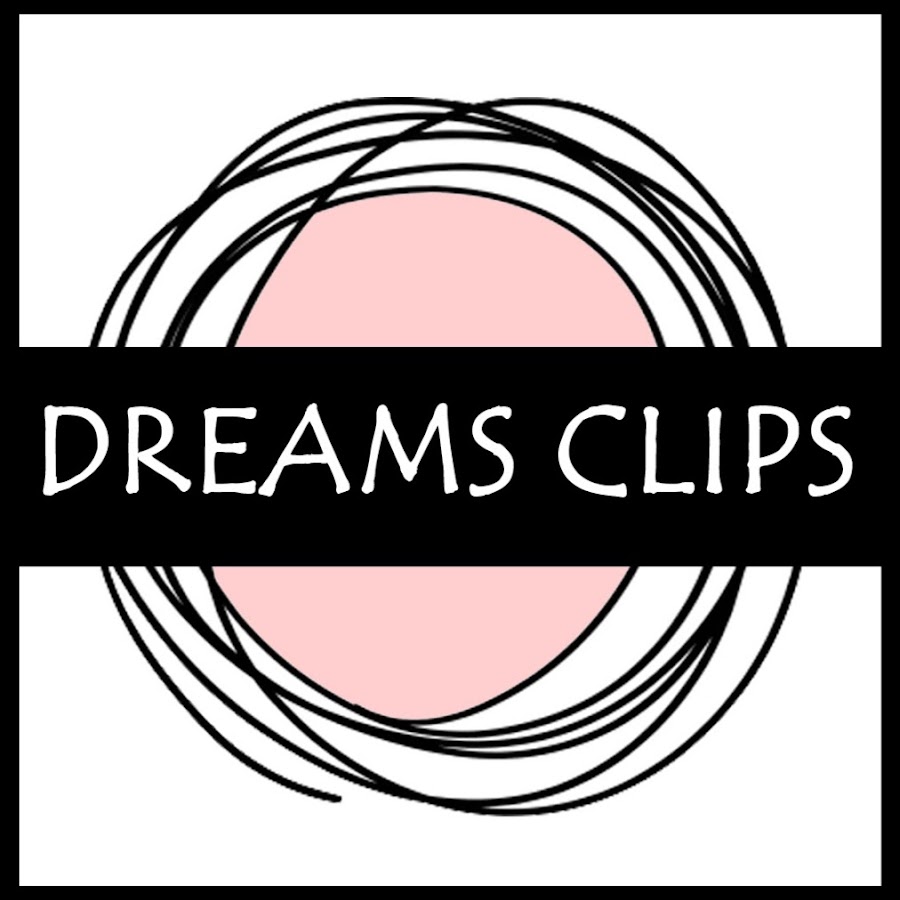 Dreams Clips رمز قناة اليوتيوب