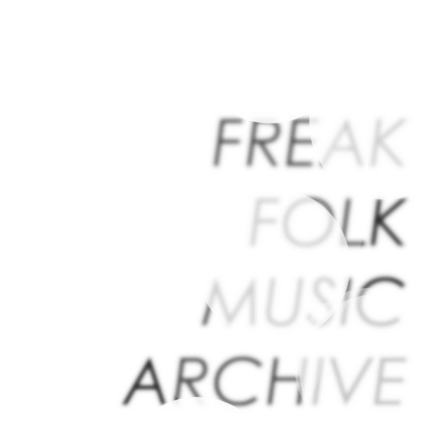 Freak Folk Music Archive YouTube 频道头像