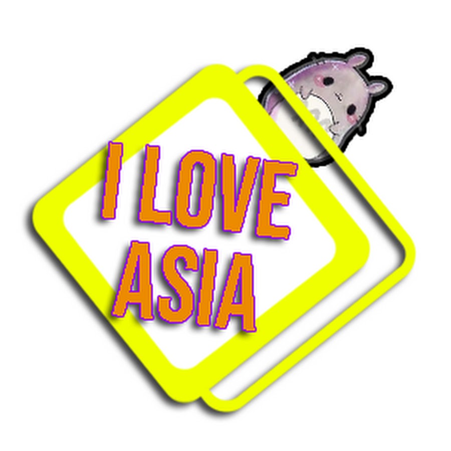 I love asia