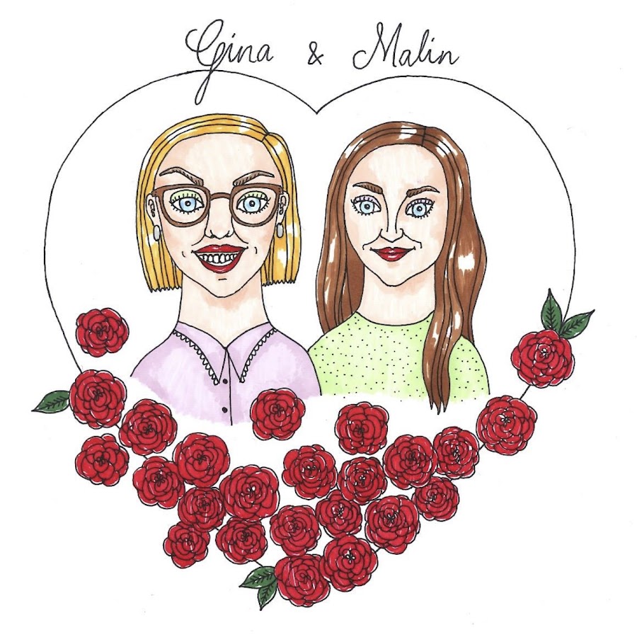 Gina & Malin