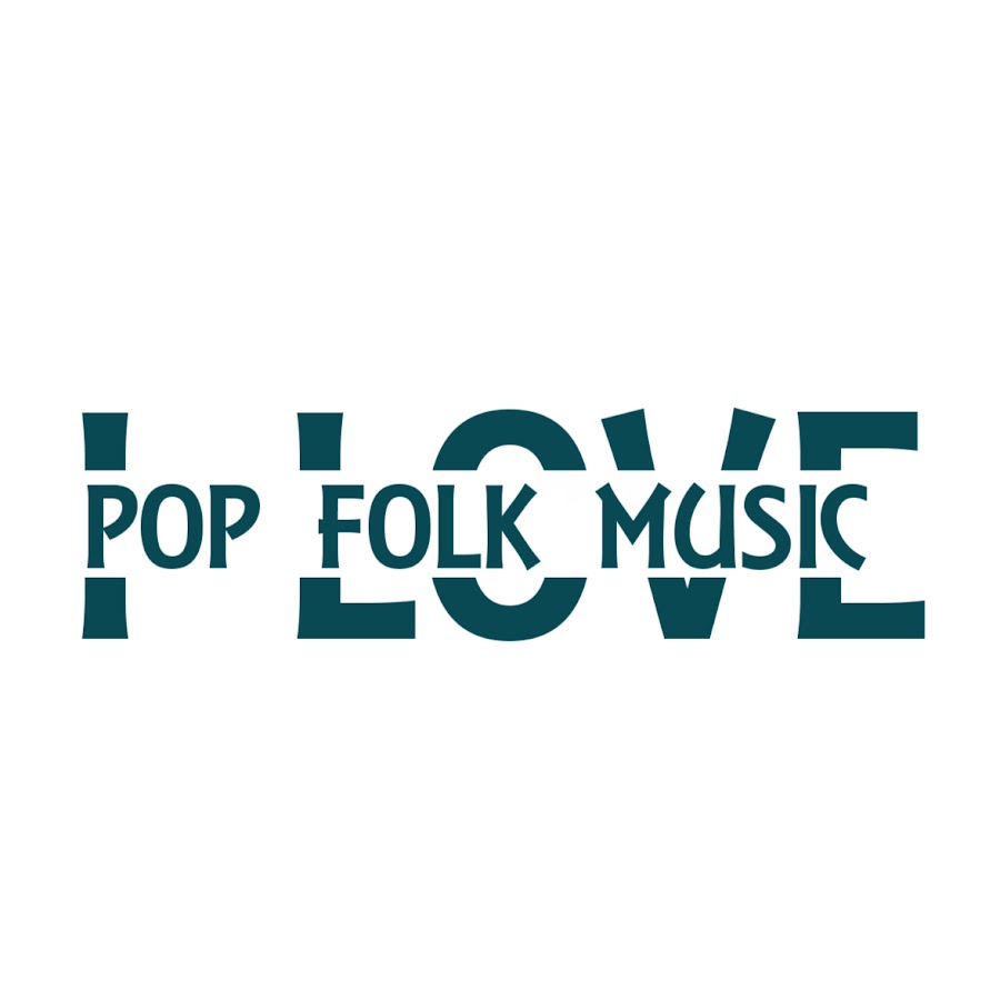 I LOVE POP FOLK MUSIC رمز قناة اليوتيوب