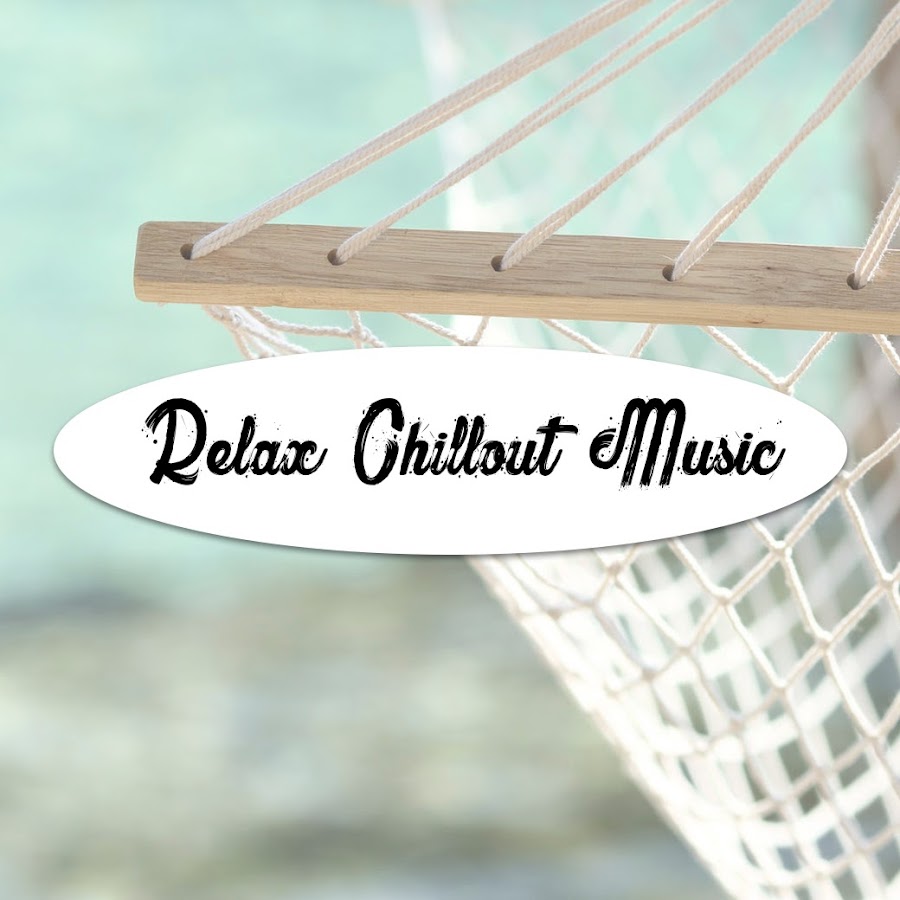 Relax Chillout Music Avatar de chaîne YouTube