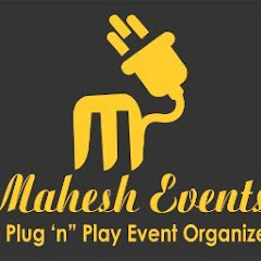 Mahesh Events a plug and play event organizers.