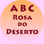 ABC Rosa do Deserto