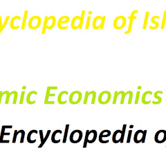 Encyclopedia of Islamic Economics