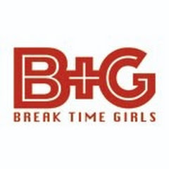 BREAK TIME GIRLS Channel