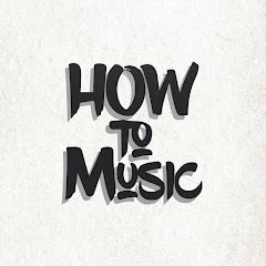 How to Music