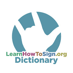 Learn How to Sign - Dictionary